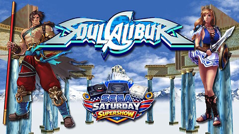 Sega Saturday Super Show | Soulcalibur | Real Hardware (Dreamcast)