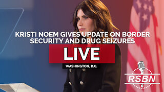 LIVE: Kristi Noem Gives an Update on Border ​S​ecurity and Drug Seizures - 02/12/26