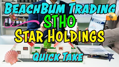 STHO | Star Holdings | Quick Take
