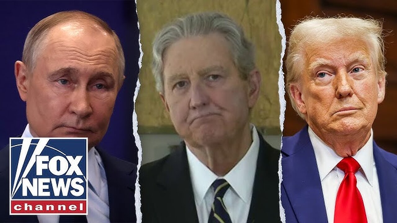 Sen. Kennedy: Putin Thinks America Has Taken the Bullet Train to Chump Town