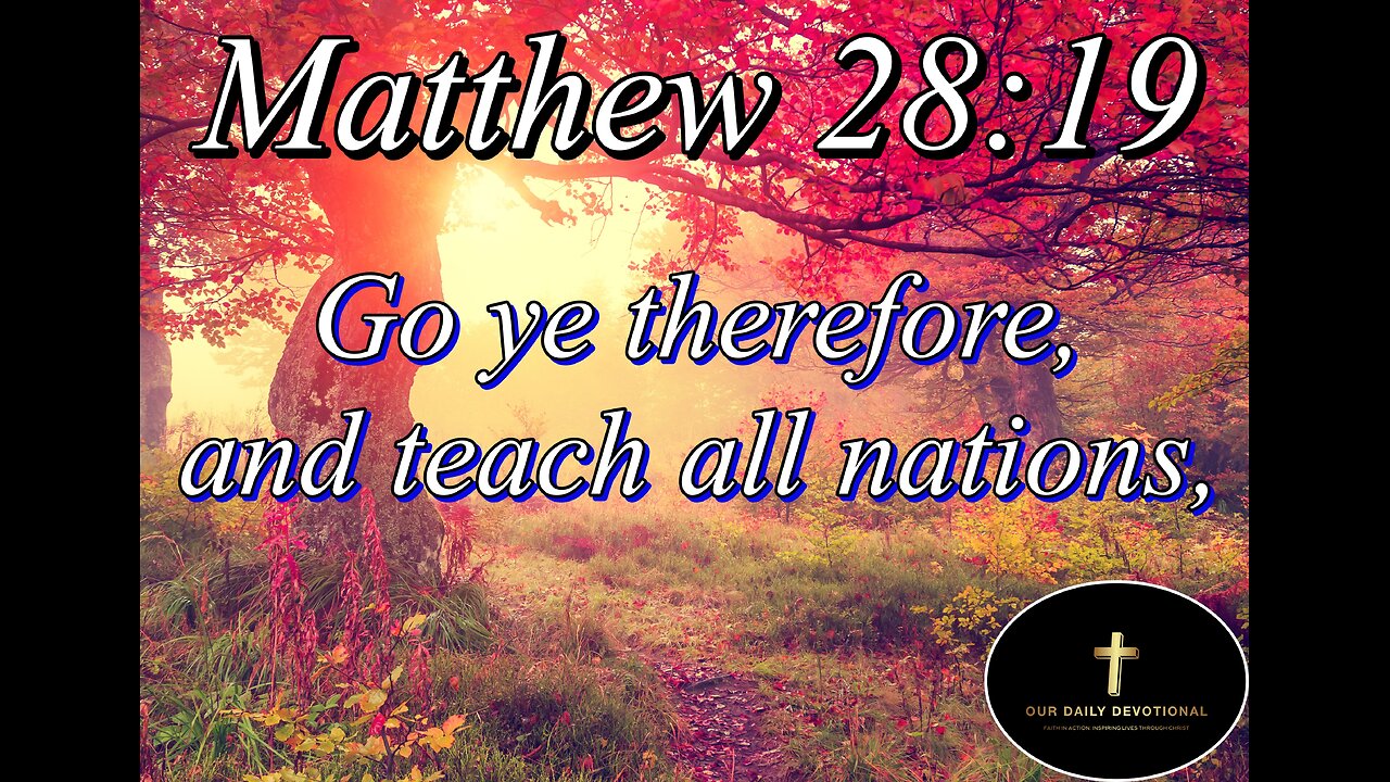Matthew 28:19, baptizing them in the name of the Father, and of the Son, and of the Holy Ghost: