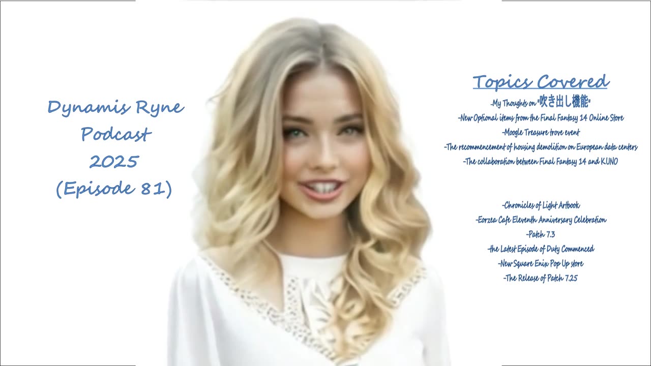 Final Fantasy 14: Dawntrail, Dynamis Ryne Podcast on July 19, 2025