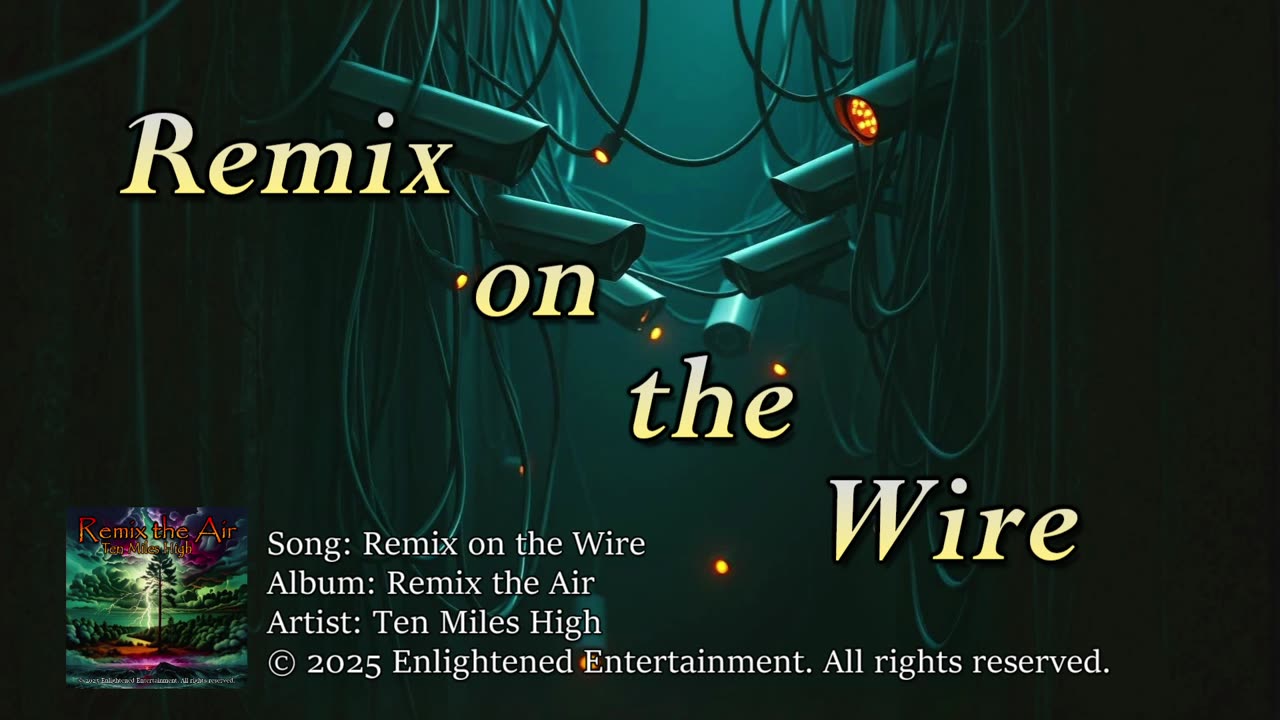 "Remix on the Wire" | Ten Miles High