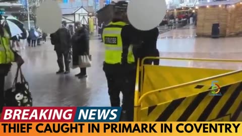BREAKING_NEWS__THIEF_CAUGHT_BY_SECURITY_IN_PRIMARK_IN_COVENTRY