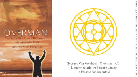 Georges Van Vrekhem - Overman - C01 - L'intermediario tra l'essere umano e l'essere supermentale