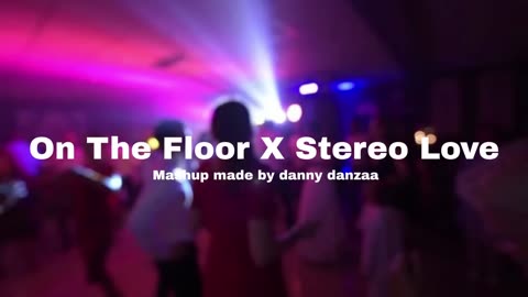 When 2 Legendary Tracks Collide 💃🎶 | On The Floor X Stereo Love (Mashup)”