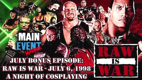 BONUS: WWF Raw is War, July 6, 1998 (Night of Cosplay)