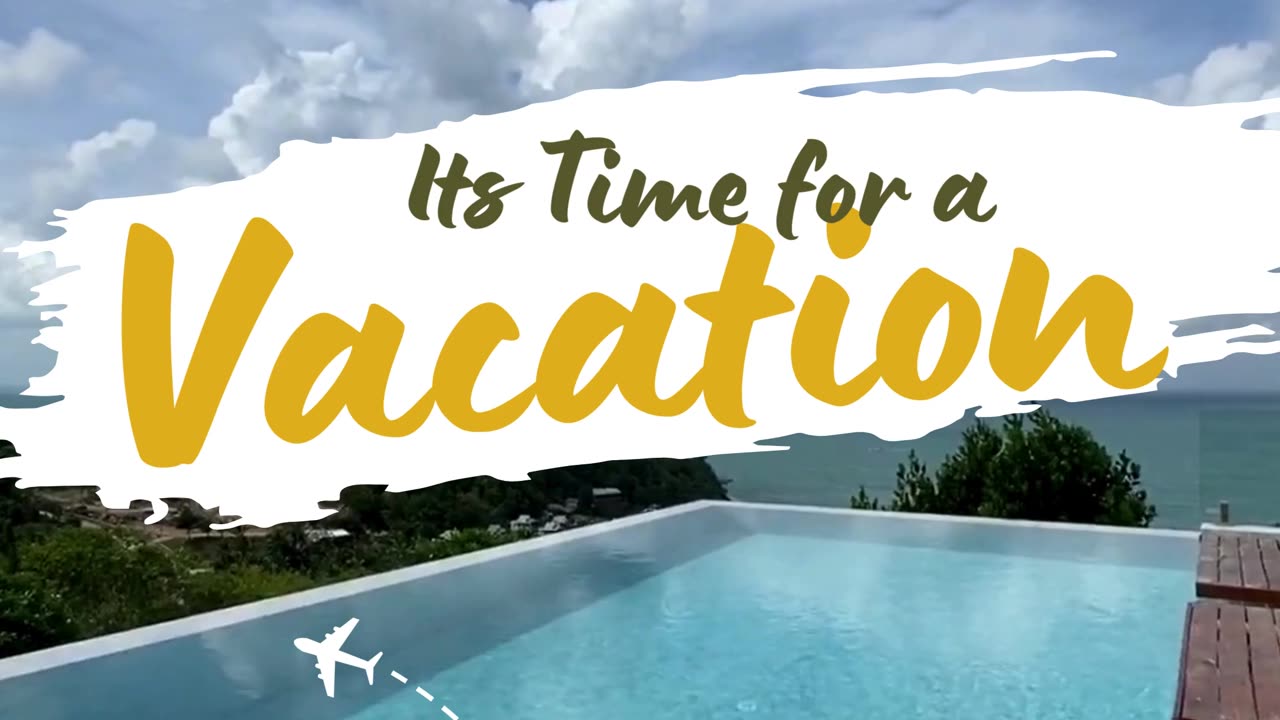 It's Time for a Vacation