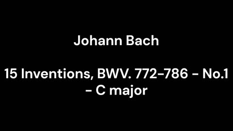 15 Inventions, BWV. 772-786 - No.1 - C major