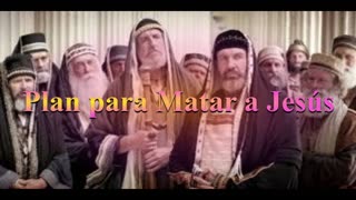 Plan para Matar a Jesús-Juan 11:45 al 57- Devocional.