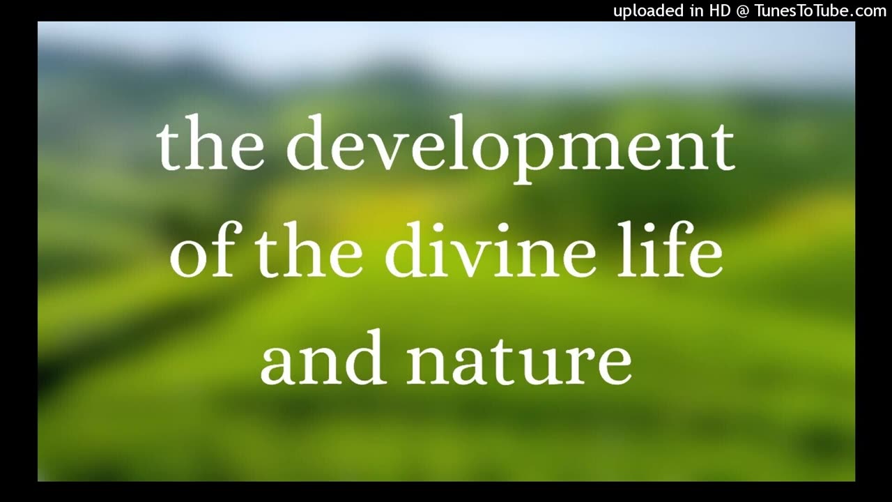 the development of the divine life and nature