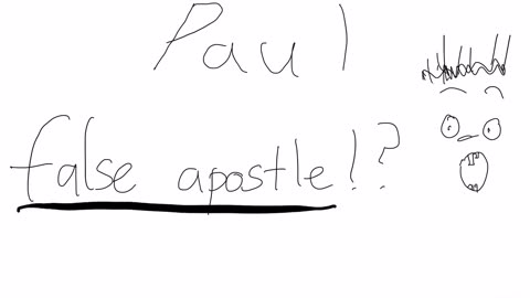 Paul the false apostle!?