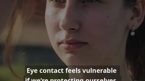 Eye Contact Avoidance Explained...
