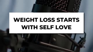 💥 Weight Loss Starts With Self Love 💥