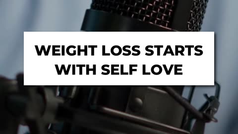 💥 Weight Loss Starts With Self Love 💥