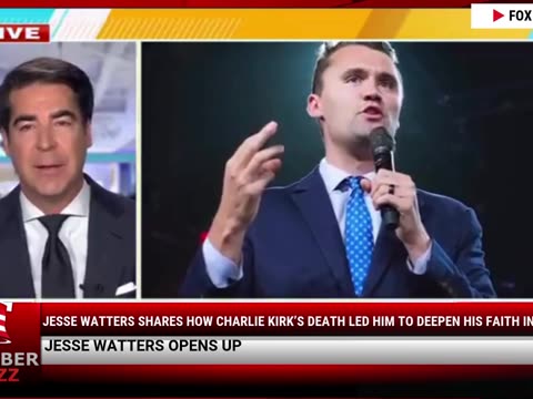 Jesse Watters Shares How Charlie Kirk’s Death Led Him to Deepen His Faith in Jesus