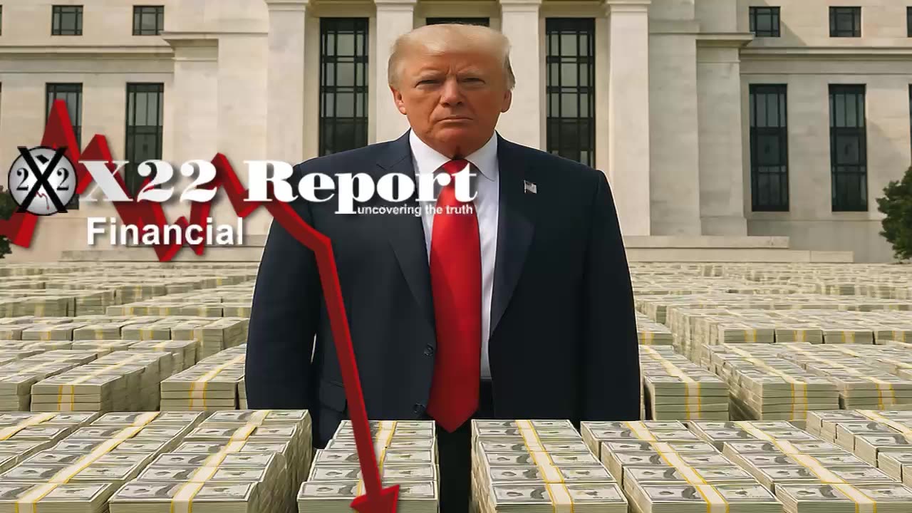 X22 Report: Trump Is Preparing To Pay Off The Debt .......