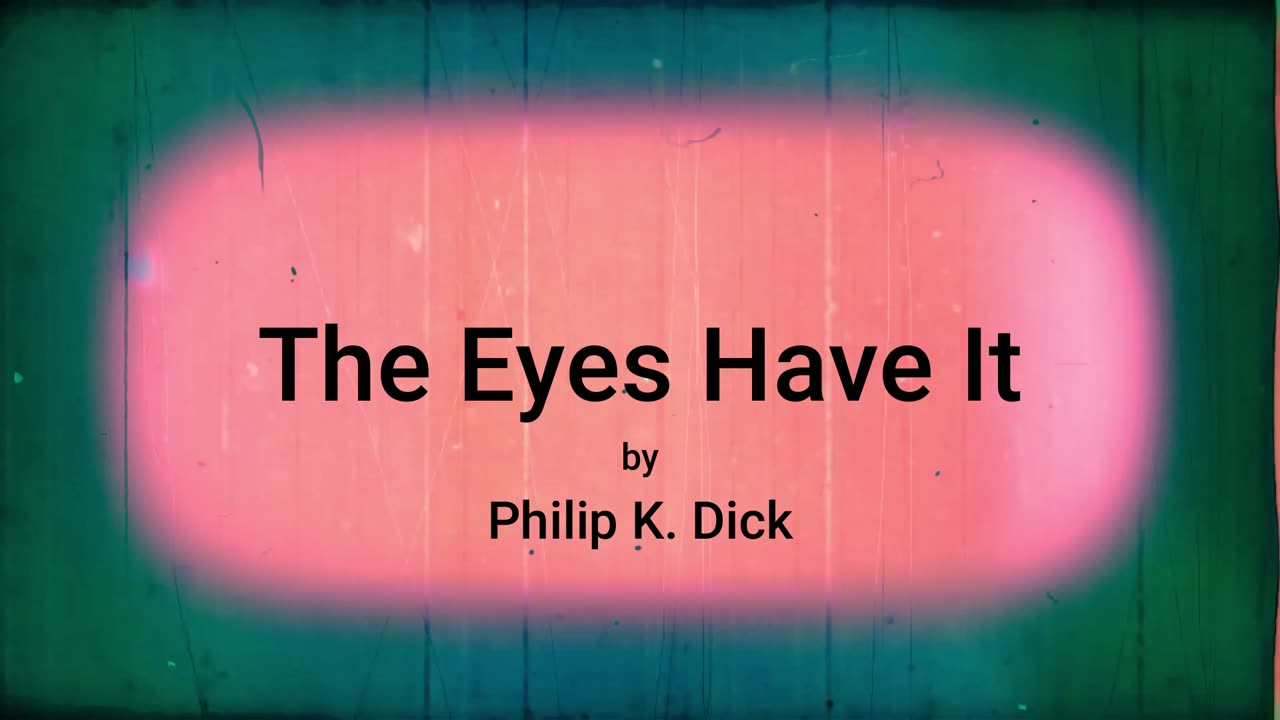 The Eyes Have It (audio short story)