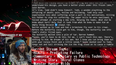 REACTS + Predicting Failure | Commentary + Military vs Public Technology | Writing Story: Chiral Clones | Monster Hunter Wilds |