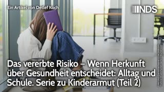 Das vererbte Risiko – Wenn Herkunft über Gesundheit entscheidet. Serie zu Kinderarmut (Teil 2) | NDS