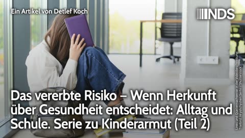 Das vererbte Risiko – Wenn Herkunft über Gesundheit entscheidet. Serie zu Kinderarmut (Teil 2) | NDS