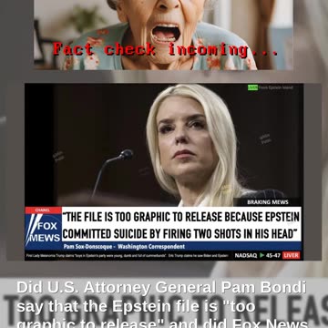 Fact Check: Pam Bondi Did NOT Say Epstein File Is 'Too Graphic To Release' -- Spoof From Satire Page