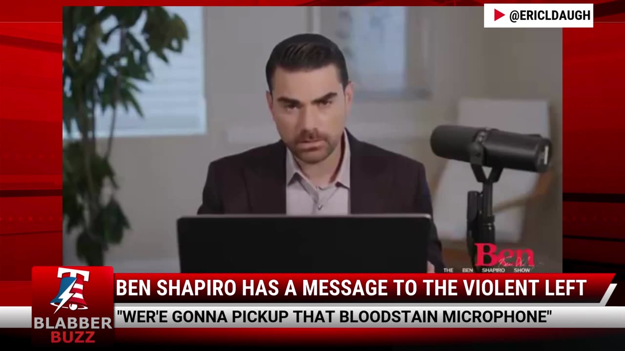 Ben Shapiro Has A Message To The Violent Left