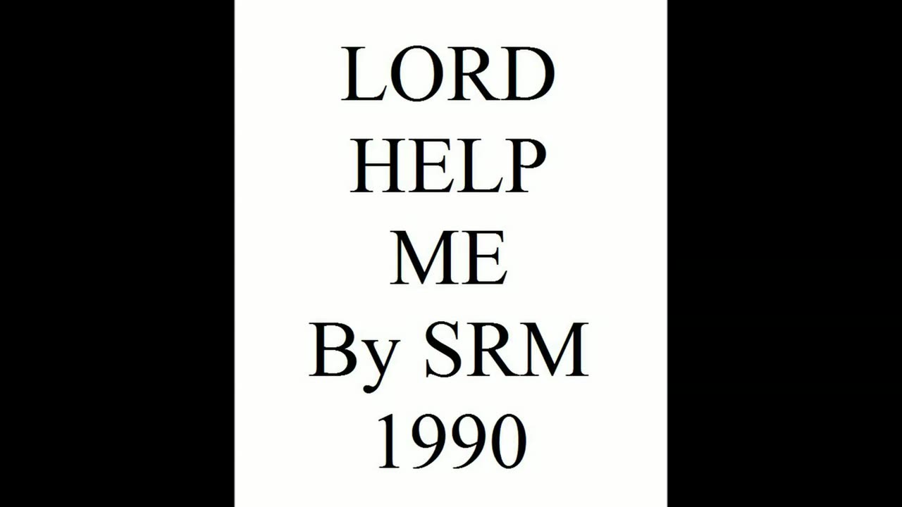 LORD HELP ME 1990
