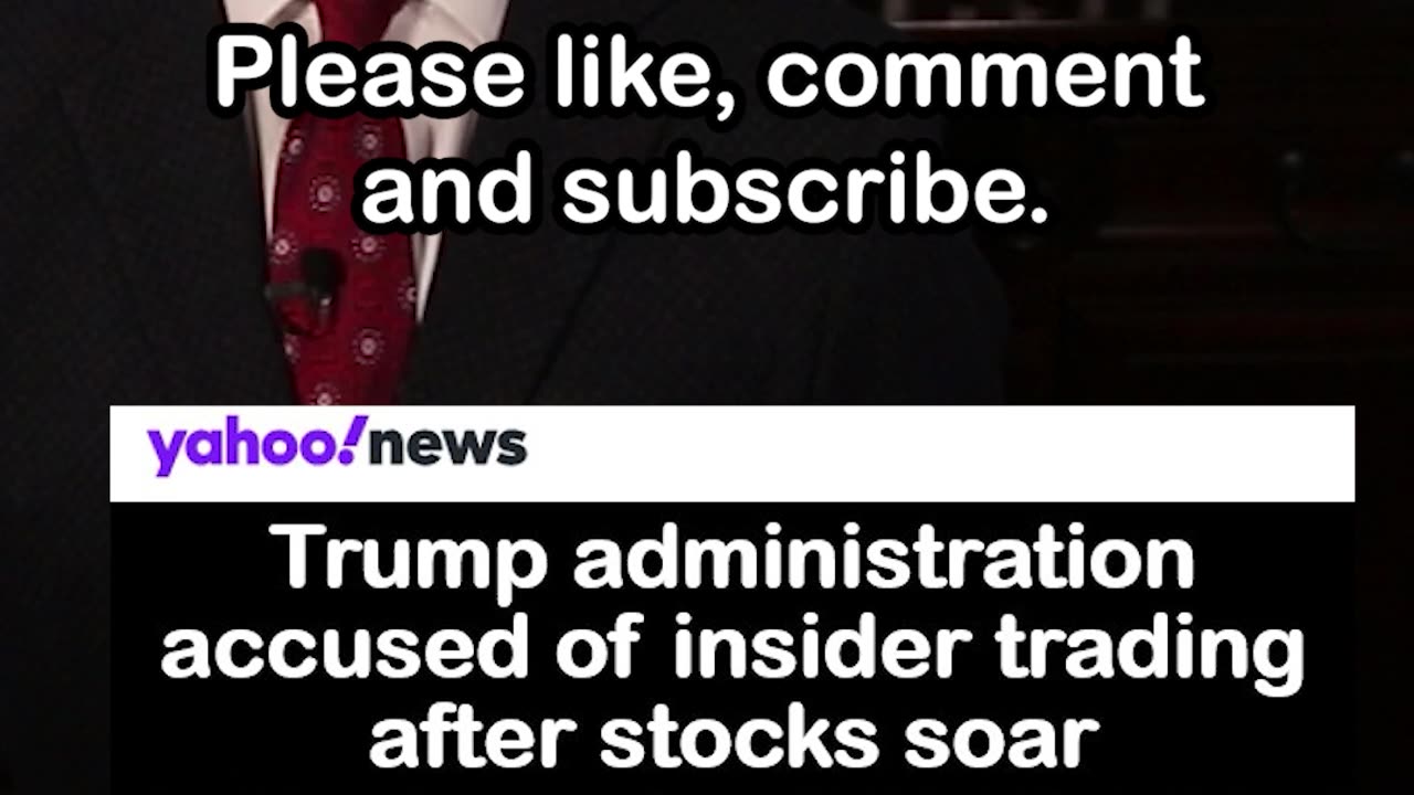 Trump Admin Accused of Insider Trading after Stocks Soar