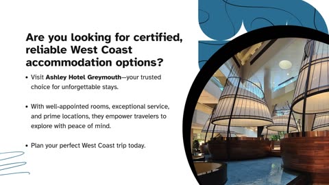 Luxury West Coast Accommodation| Ashley Hotel Greymouth| Comfortable Hotel Stays