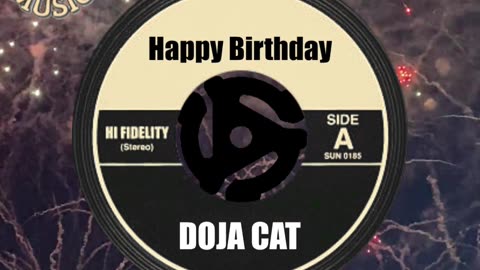HAPPY BIRTHDAY to DOJA CAT