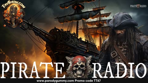 Pirate Radio- TheMckinleyProject.org 04/23/25 / ParodyGummy.com PROMO TT47
