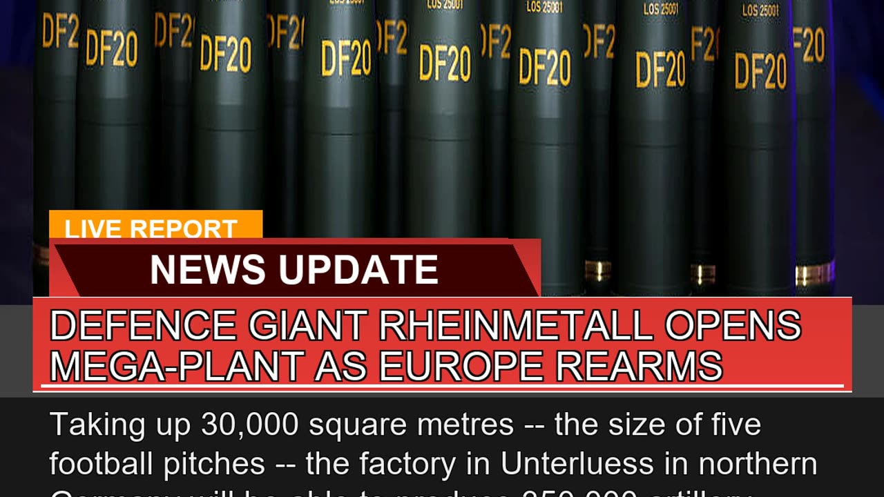 Defence Giant Rheinmetall Opens Megaplant as Euro