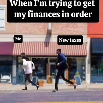 Why are there new taxes?