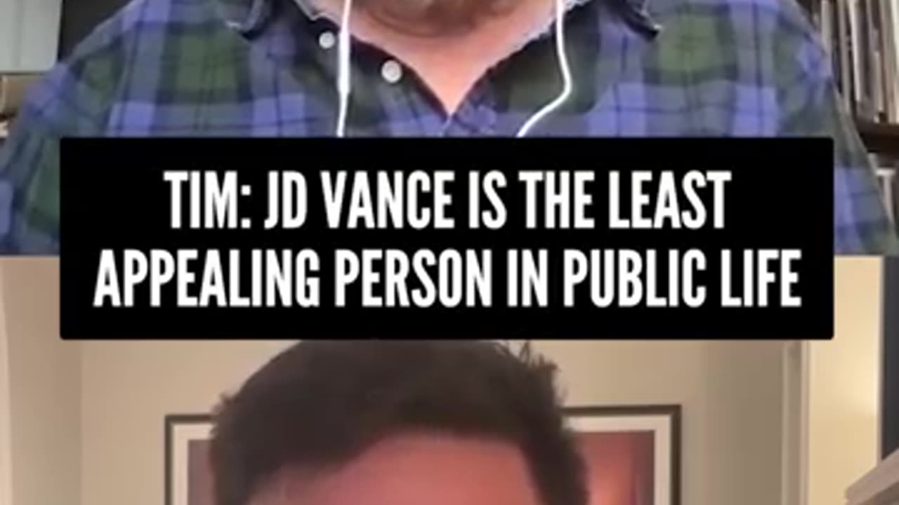 Tim: JD Vance Is the Least Appealing Person in Public Life