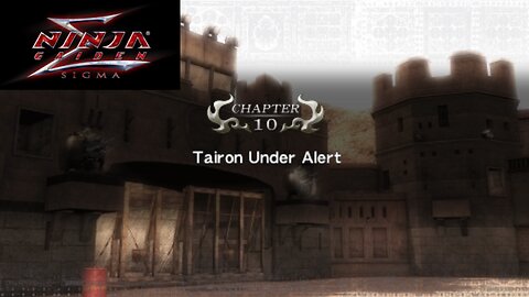 Ninja Gaiden Sigma Playthrough Chapter 10 (Tairon Under Alert)