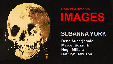 IMAGES 1972 Neurotic Woman Has Visions That Nobody Else Seems to See FULL MOVIE HD & W/S