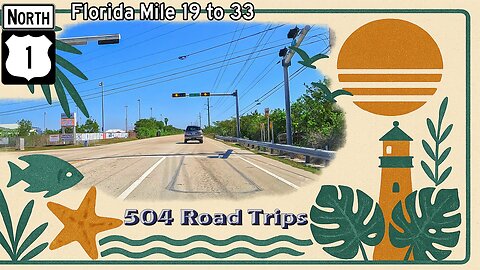 Road Trip #1136 - US-1 N - Florida Mile 19-33 | Sugarloaf/Cudjoe/Summerland/Ramrod/Big Pine Key