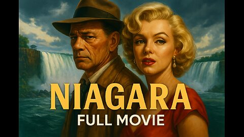 Niagara (1953) | Marilyn Monroe’s Iconic Thriller | Full Movie