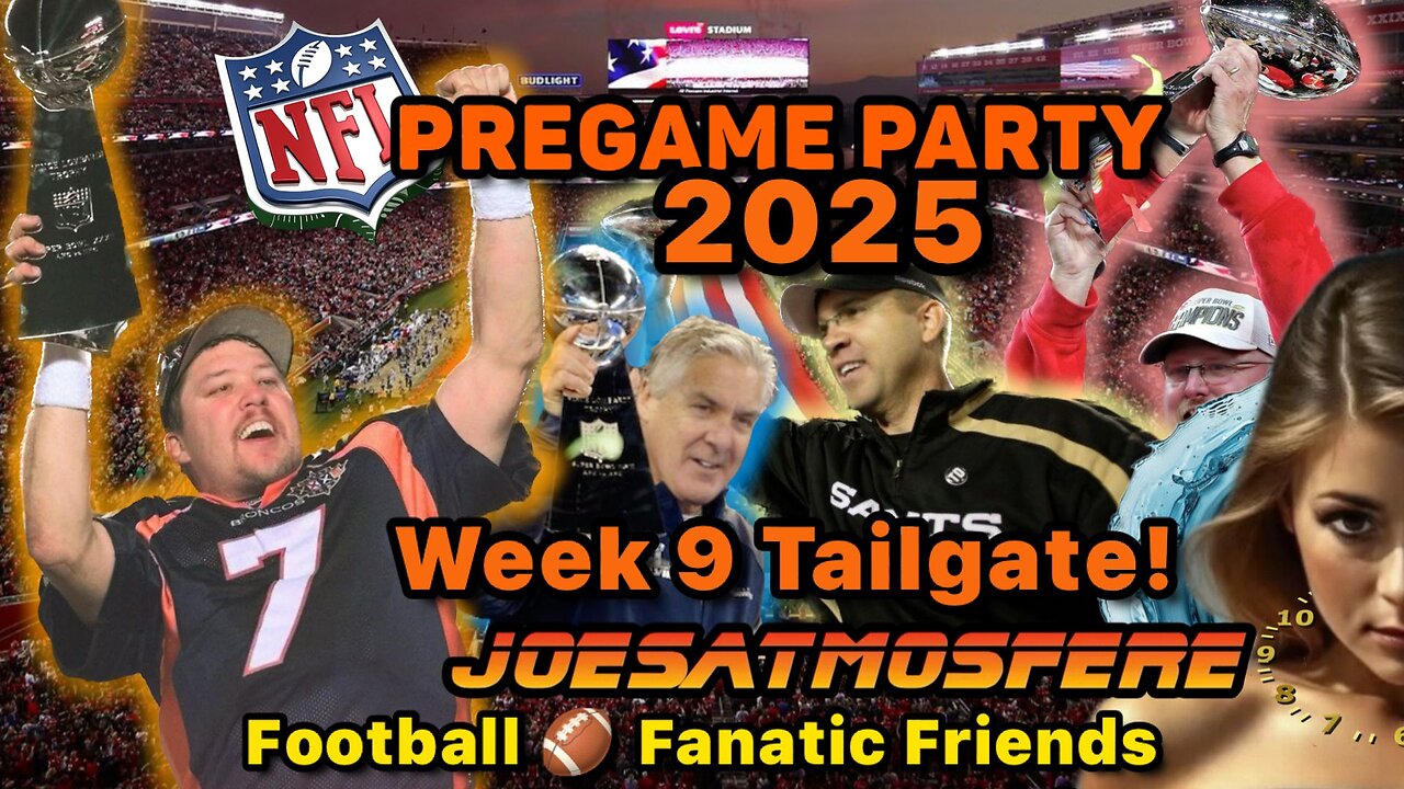 NFL Pregame Party! 2025 Week 9 Tailgate!