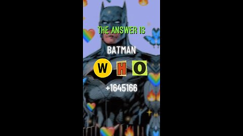 His name is.. Batman
