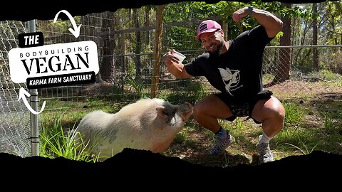 Karma Farm Sanctuary with The BodybuildingVegan