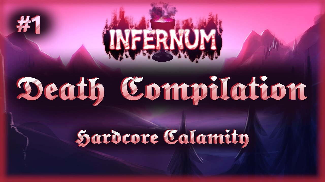 Calamity Infernum Hardcore Death Compilation | Part 1