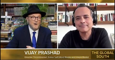 Vijay Prashad ~ resurrection of the Global South under China.