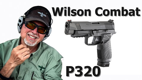 Wilson Combat WCP320 – The Ultimate SIG P320 Upgrade! #WilsonCombat #SIGP320 #GunStockReviews 1602