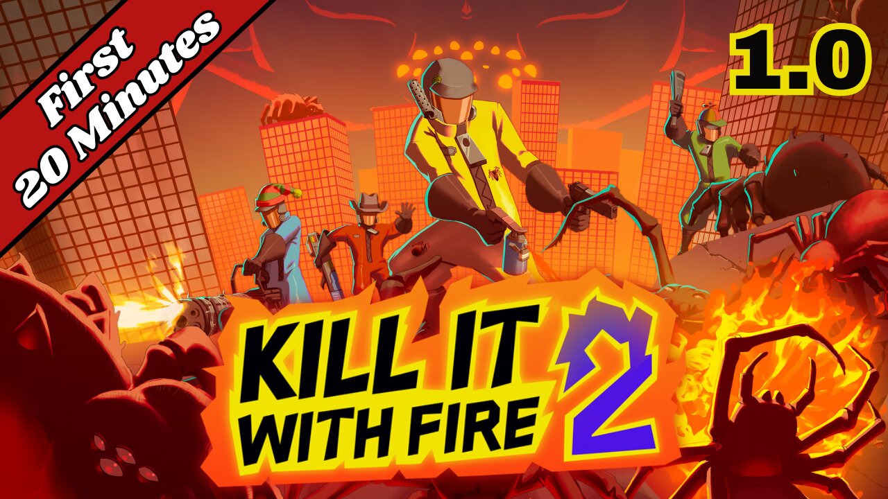 KILL IT WITH FIRE! 2 - First 20 Minutes (No Commentary Gameplay)