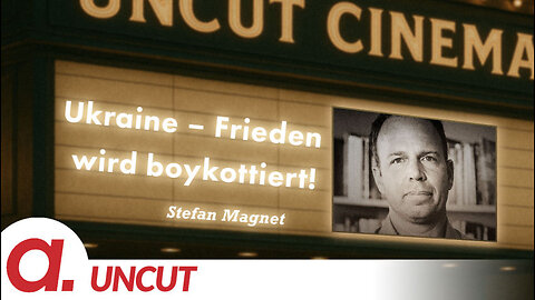 Uncut #41: Heute mit Stefan Magnet | Ukraine – Frieden wird boykottiert!