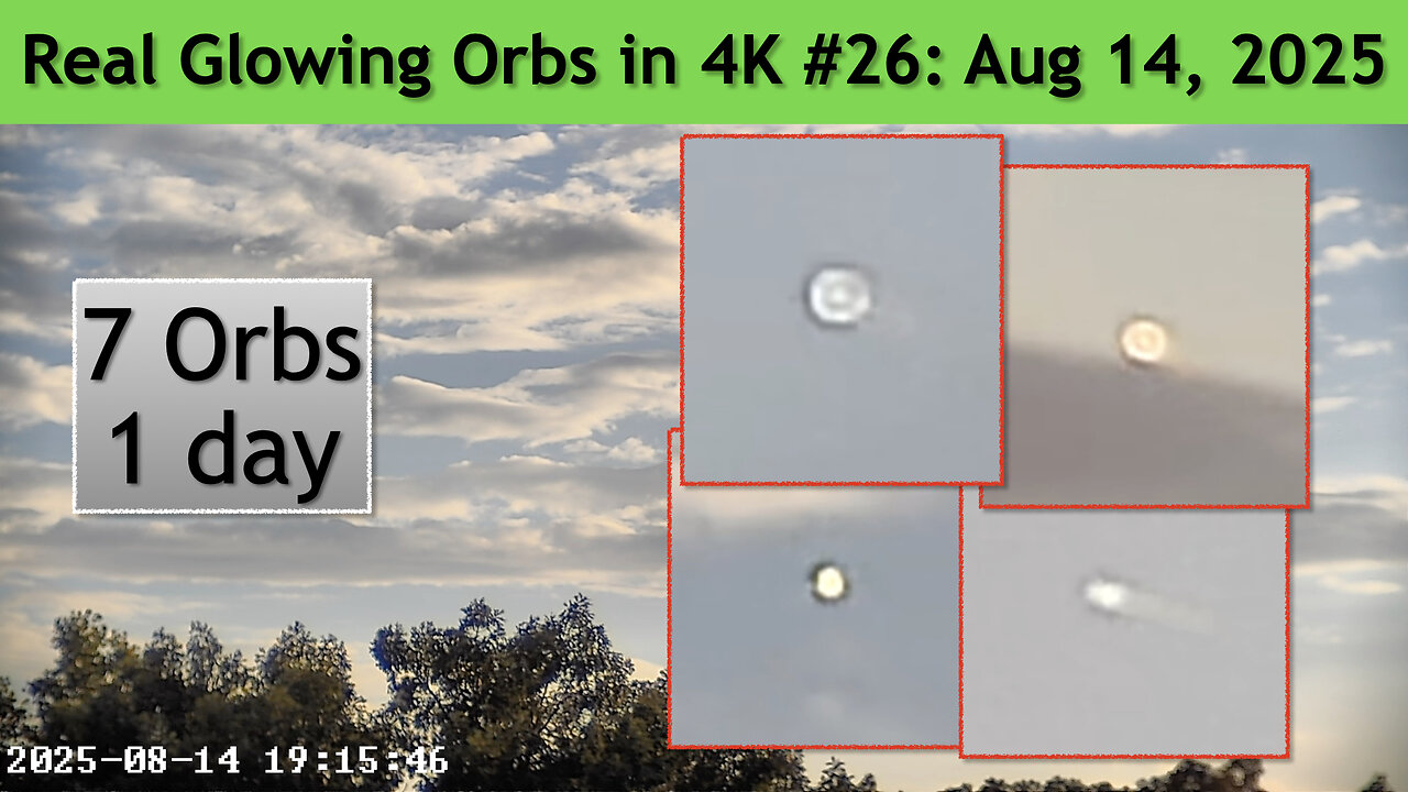 Real Glowing Orbs in 4K #26 August 14, 2025, Wash. DC.