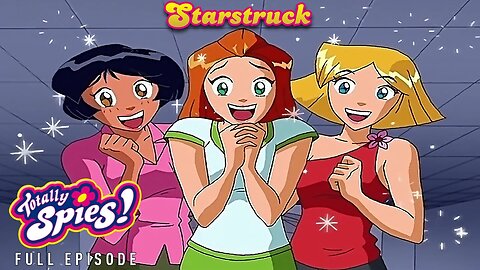 FULL EPISODE - Totally Spies Season 2 - Episode: 15 Starstruck 1080p 60fps