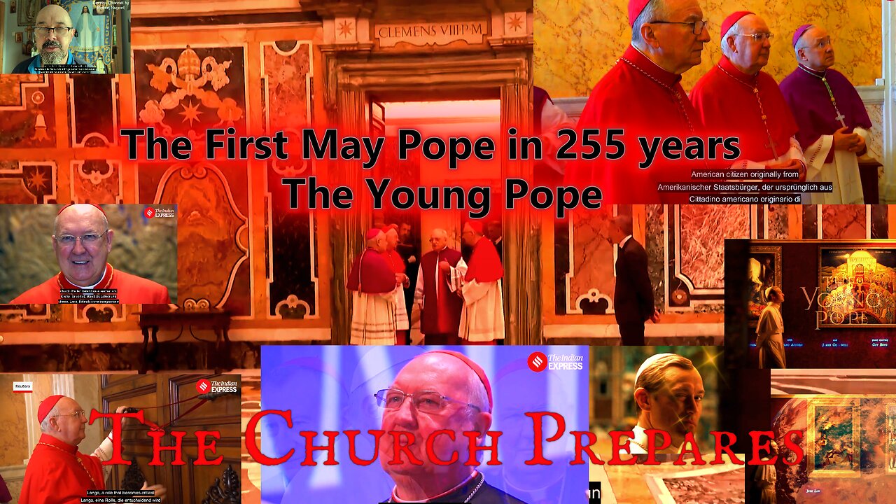 The First May Pope in 255 years . The Young Pope
